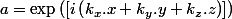 a=\exp\left(\left[i\left(k_{x}.x+k_{y}.y+k_{z}.z\right)\right]\right)